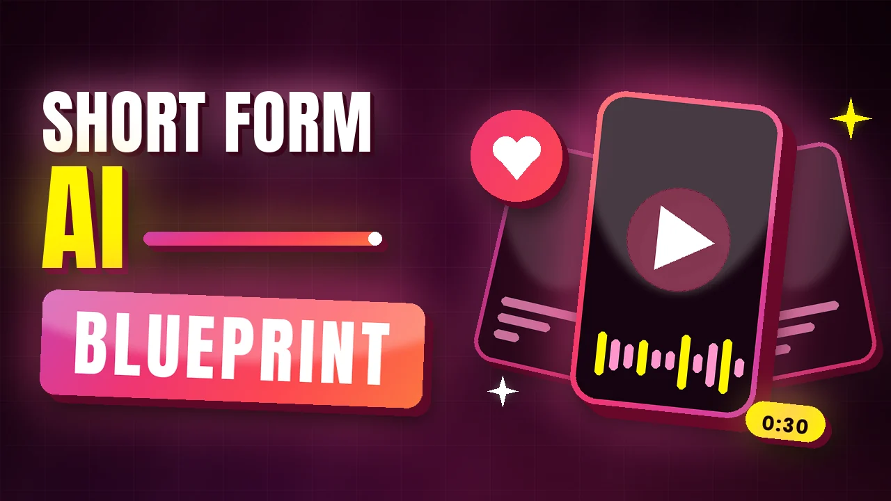 Short Form AI Blueprint